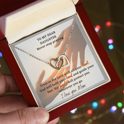My Dear Daughter Never Stop Praying - Necklace Interlocking Hearts Necklace