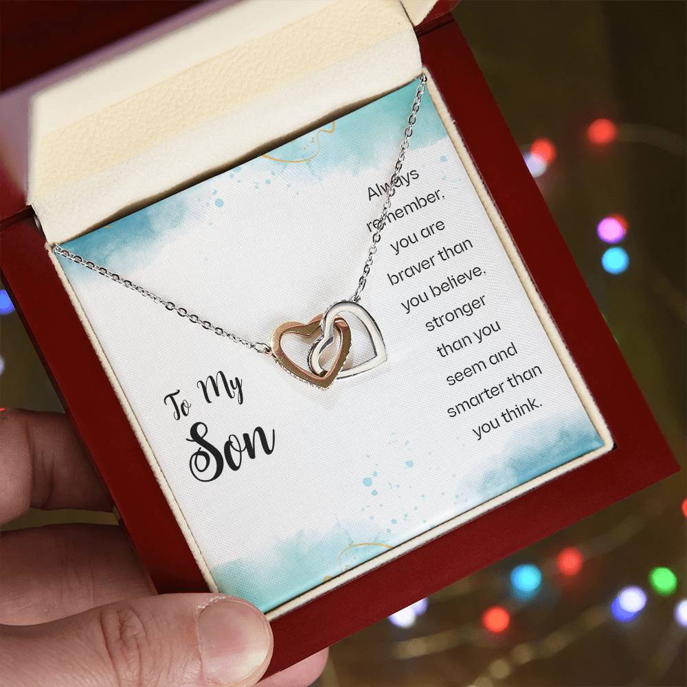 To My Son - Always Remember You Are Braver Than You Believe Stronger Than You Seem And Smarter Than You Think - Interlocking Heart Necklace Interlocking Hearts Necklace