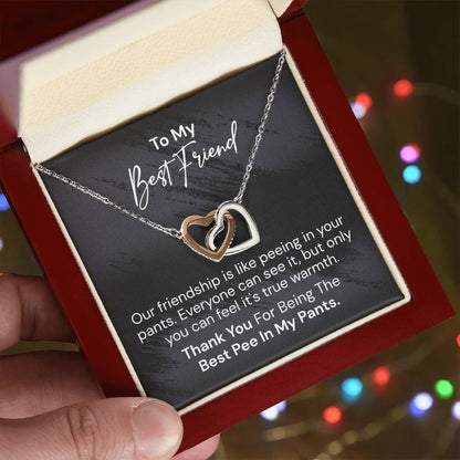 To My Best Friend - Our Friendship Is Like Peeing - Interlocking Heart Necklace Interlocking Hearts Necklace