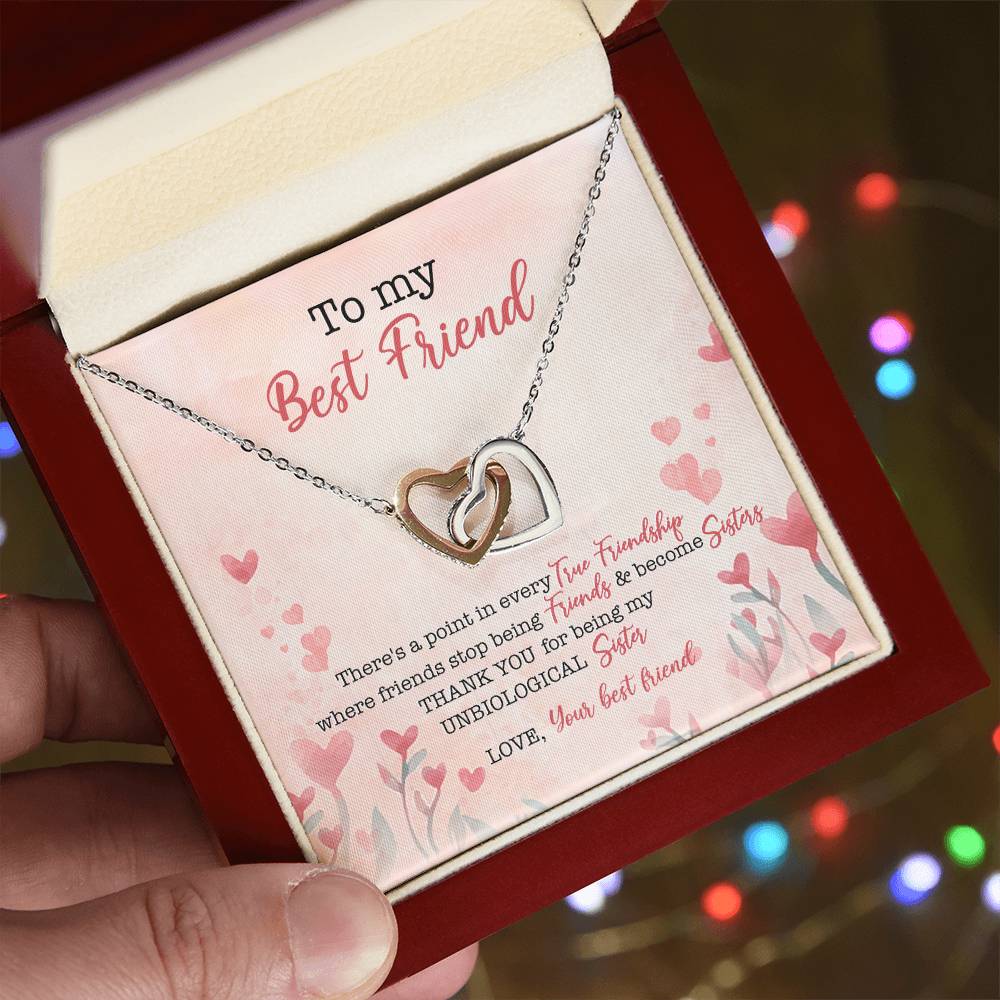 To My Best Friend There'S A Point In Every True Friendship Where Friends Stop Being Friends & Become Sisters Interlocking Hearts Necklace