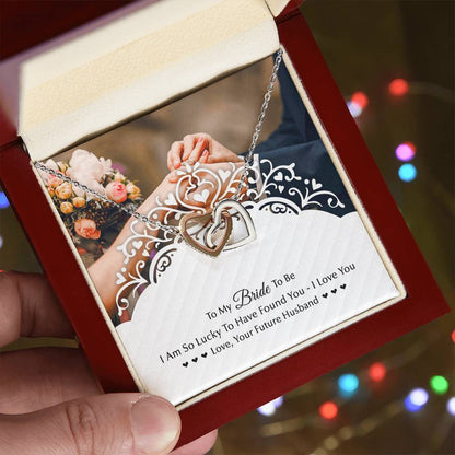 To My Bride To Be . Gift For Fiancee Interlocking Hearts Necklace