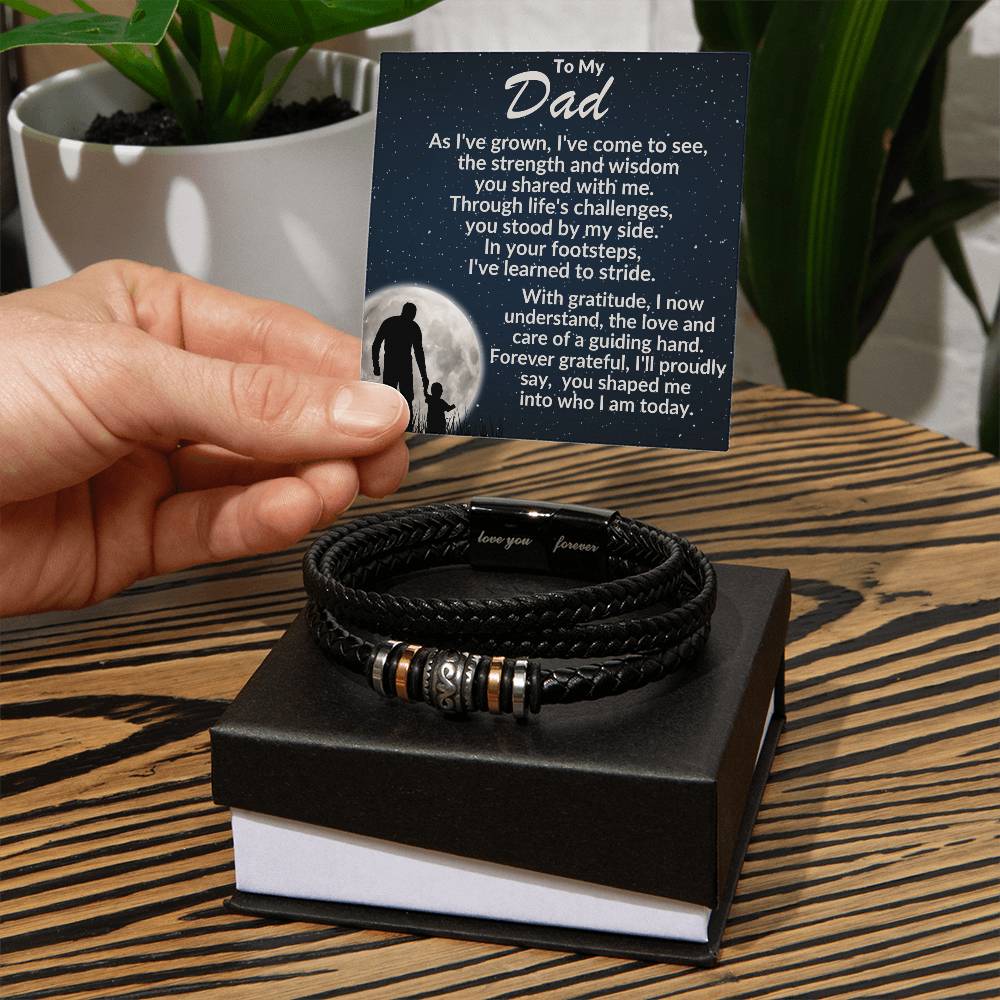 To My Dad, You Have Shaped Me Into Who I Am Today Braided Leather Bracelet - Love You Forever Bracelet