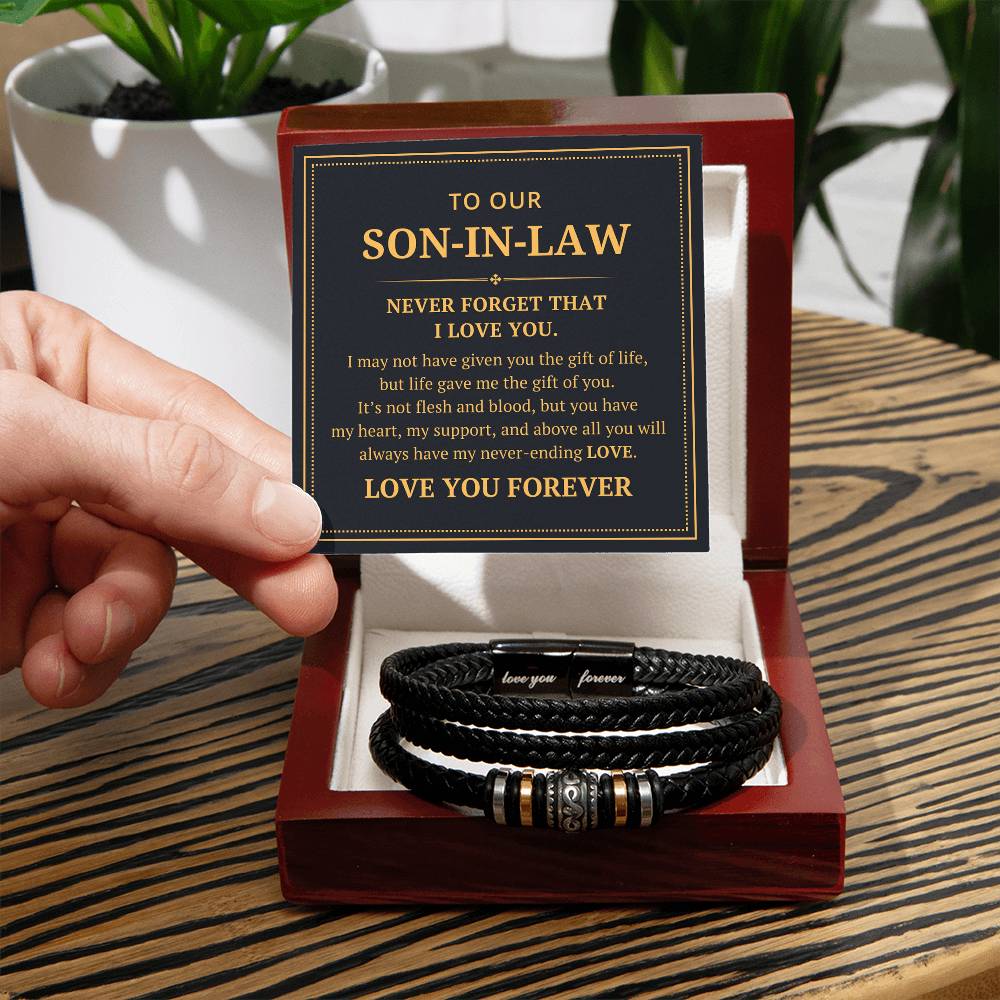 To Our Son In Law - I May Not Have Given You The Gift Of Life - Love You Forever Bracelet - Love You Forever Bracelet