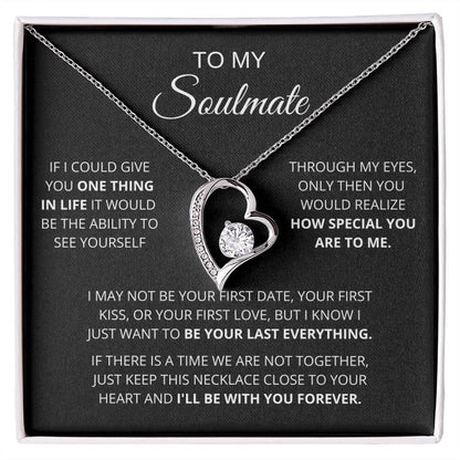 To My Soulmate  One Thing In Life  Forever Love Forever Love Necklace