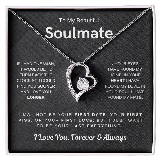 To My Beautiful Soulmate, I Want To Be Your Last Evething - Forever Love Necklace