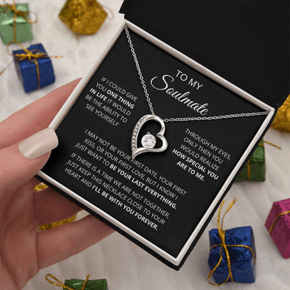 To My Soulmate  One Thing In Life  Forever Love Forever Love Necklace