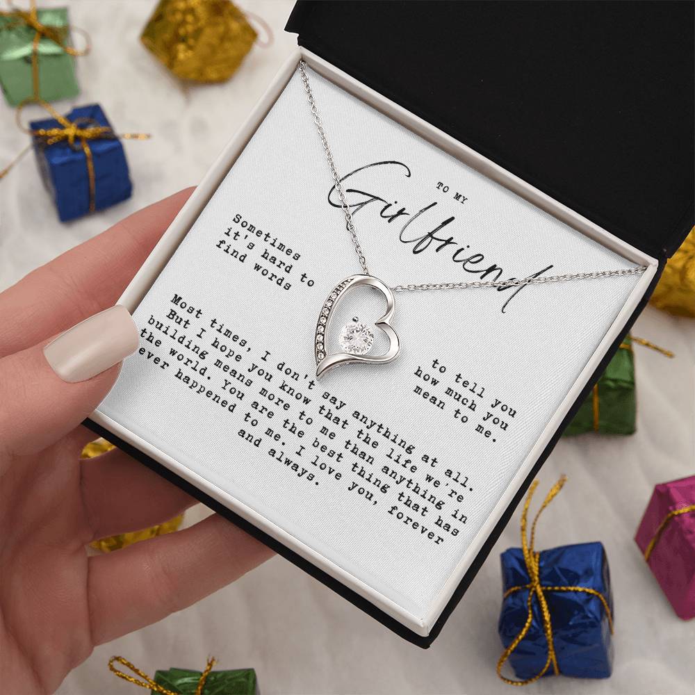To My Girlfriend - Hard To Find Words, The Life We'Re Built Forever Love Necklace