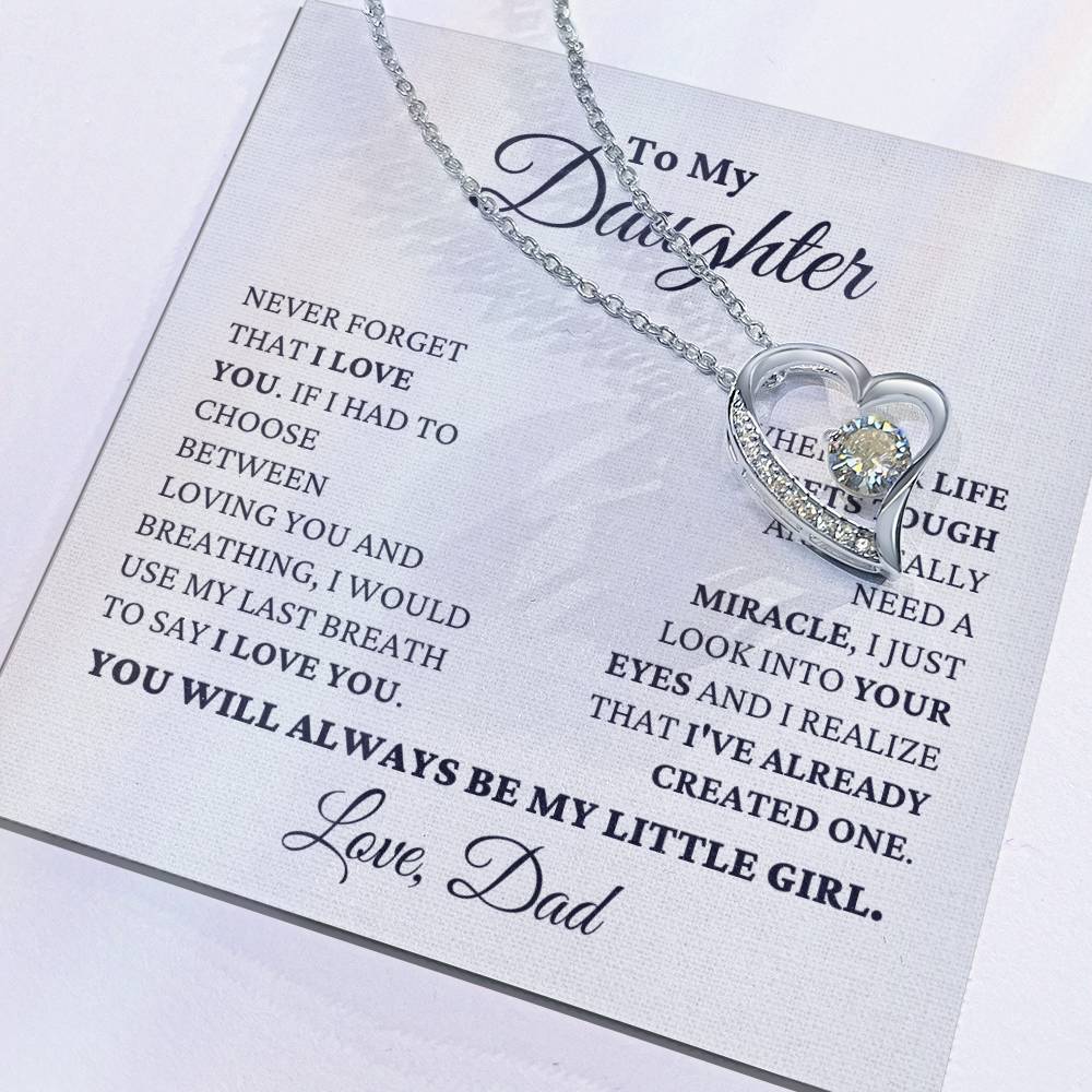 Gift For Daughter Love Dad Never Forget That I Love You - My Little Girl Necklace Forever Love Necklace