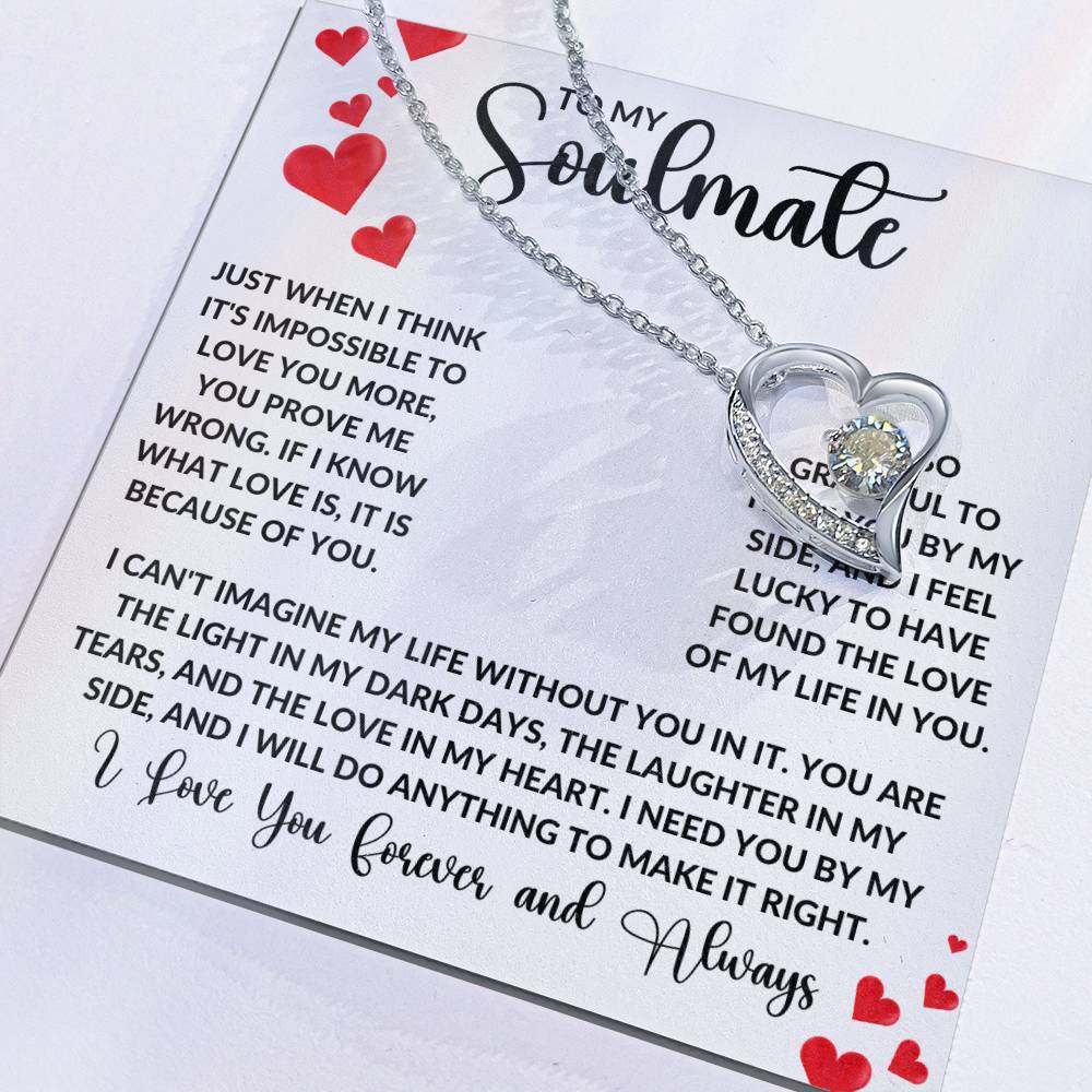 To My Soulmate - Just When I Think It'S Impossible To Love You More Forever Love Necklace Forever Love Necklace