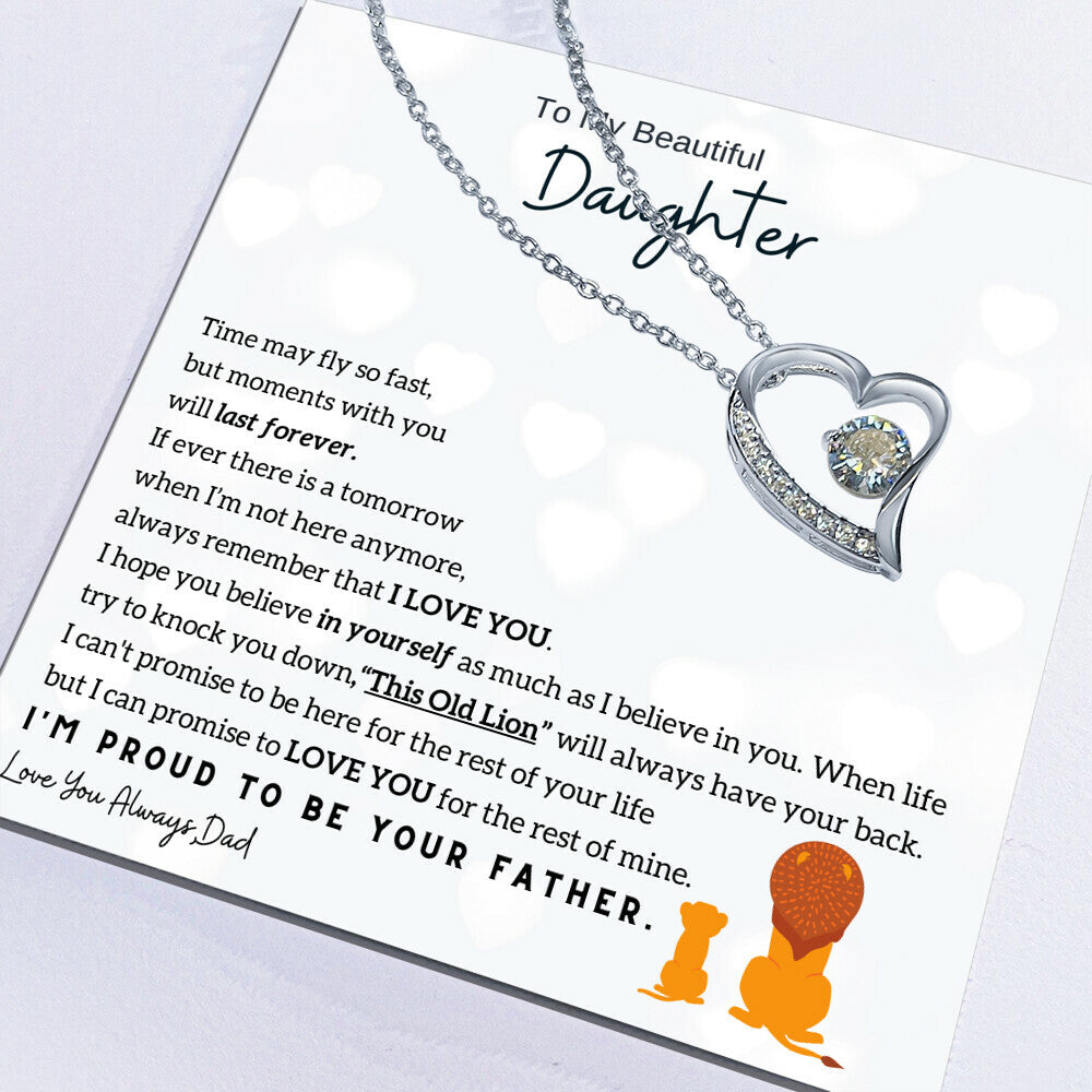 To My Beautiful Daughter, Moments With You Will Last Forever Forever Love Necklace