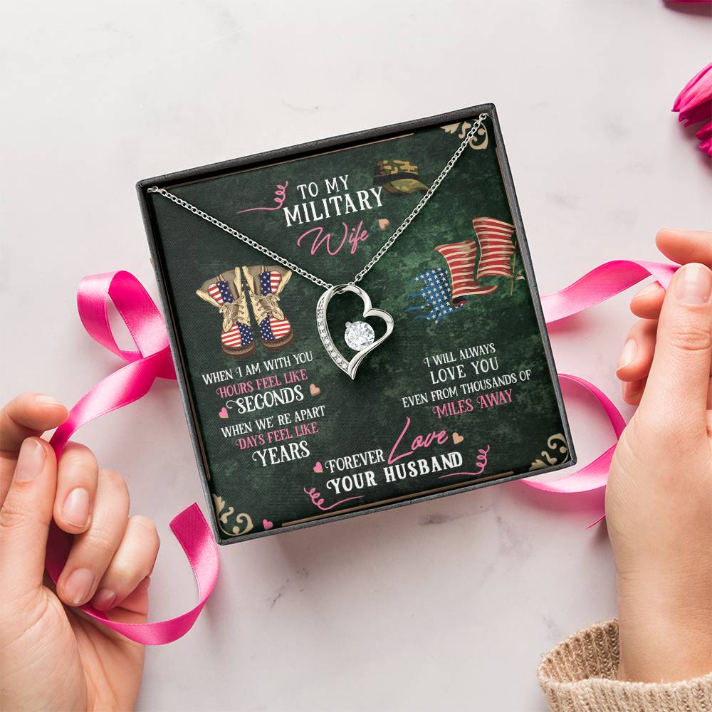 To My Military Wife - I Will Always Love You Even From Thousands Of Miles Away - Army Wife Military Wife Necklace To My Wife Forever Love Necklace