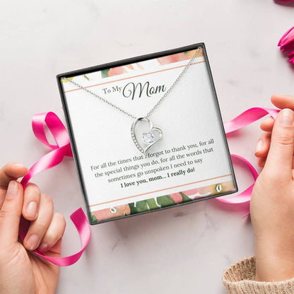 To My Mom I Love You Mom...i Realy Do! Forever Love Necklace