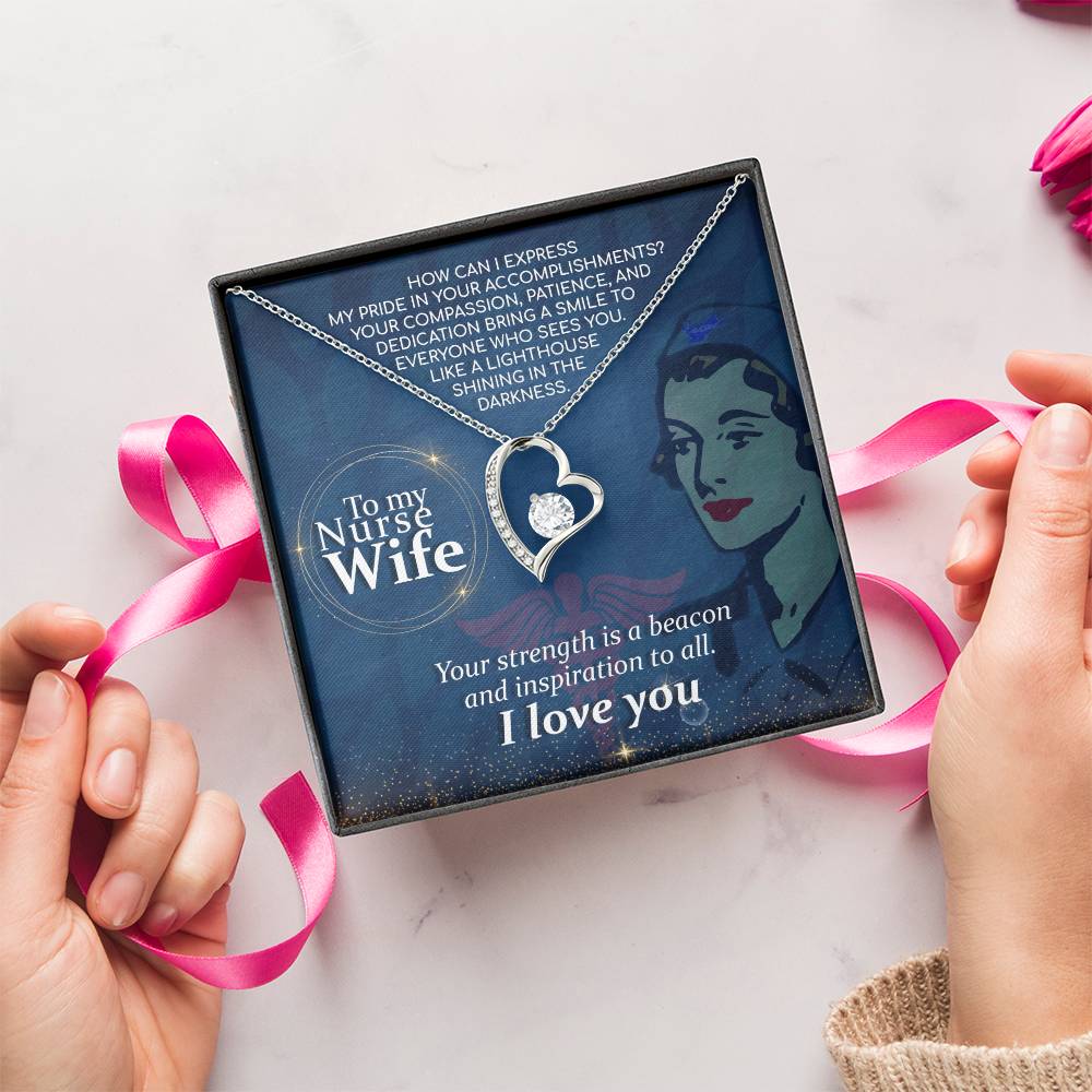 To My Nurse Wife Your Strength Is A Beacon And Inspiration To All Forever Love Necklace