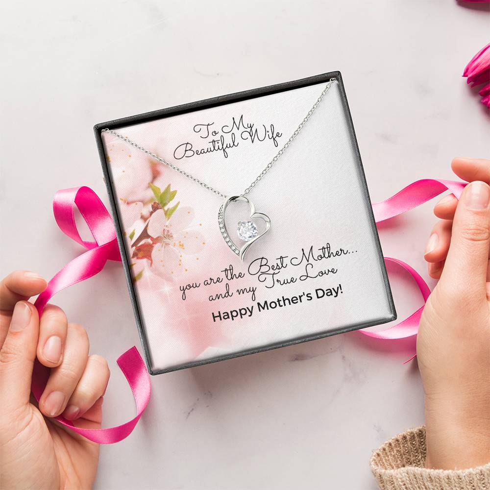 To My Beautiful Wife - Happy Mother's Day - Heart Necklace 14K White Gold Finish Or 18K Yellow Gold Finish - Made In U.S.A.???? Forever Love Necklace
