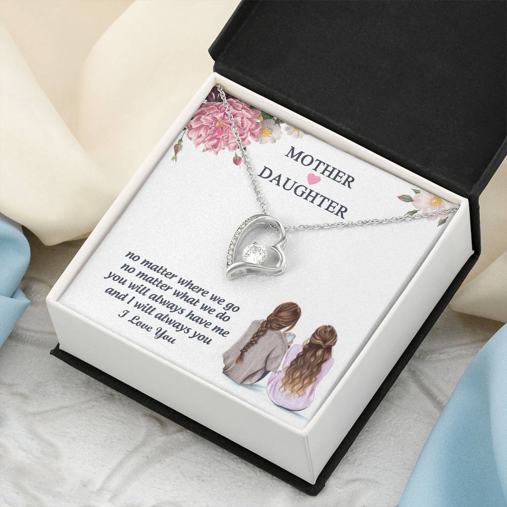 You Will Always Have Me And I Will Always You Mother Gift Necklace 1 Forever Love Necklace