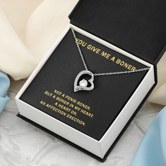 You Give Me A Heart Boner An Affection Erection Pendant Necklace Funny & Sarcastic Love For Her Mature Gift 1 Forever Love Necklace
