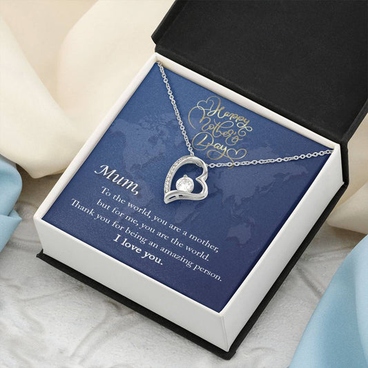 Mum To The World You Are A Mother But For Me You Are The World Forever Love Necklace Forever Love Necklace