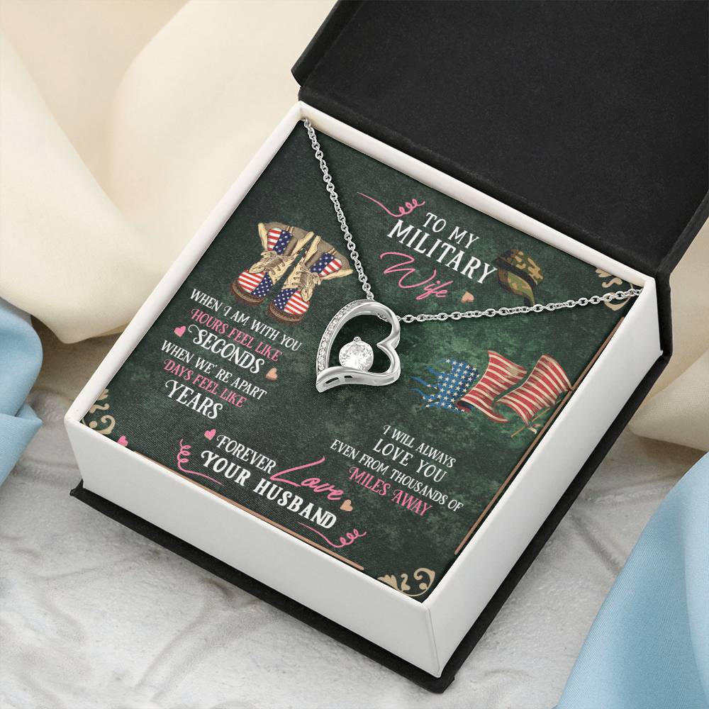 To My Military Wife - I Will Always Love You Even From Thousands Of Miles Away - Army Wife Military Wife Necklace To My Wife Forever Love Necklace