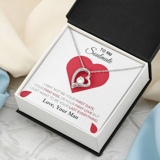 I Just Want To Be Your Last Everything To Soulmate 2 Forever Love Necklace