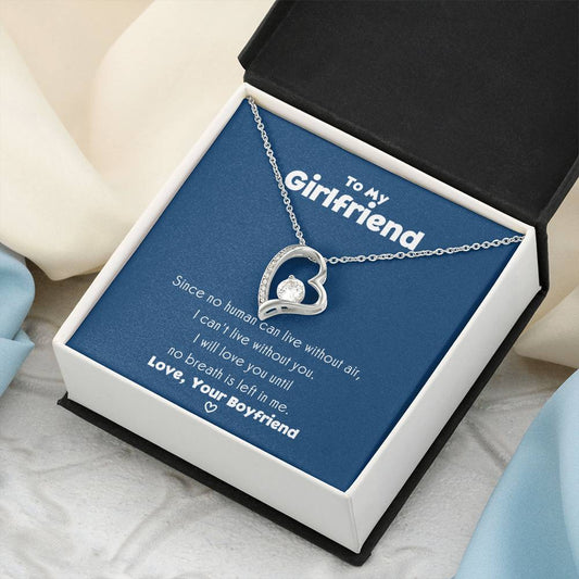 To My Girlfriend I Can’t Live Without You Necklace 1 Forever Love Necklace