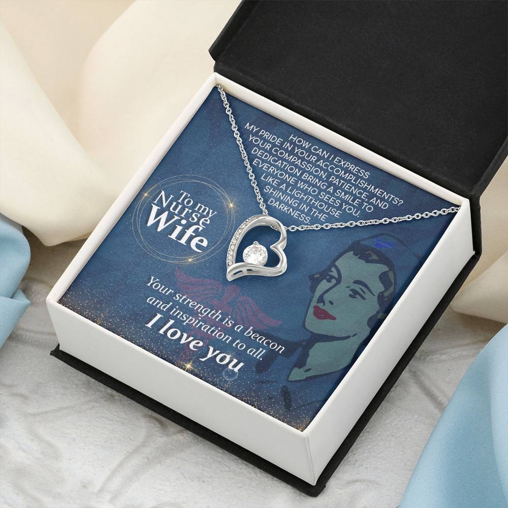 To My Nurse Wife Your Strength Is A Beacon And Inspiration To All Forever Love Necklace