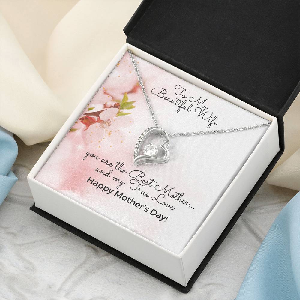 To My Beautiful Wife - Happy Mother's Day - Heart Necklace 14K White Gold Finish Or 18K Yellow Gold Finish - Made In U.S.A.???? Forever Love Necklace