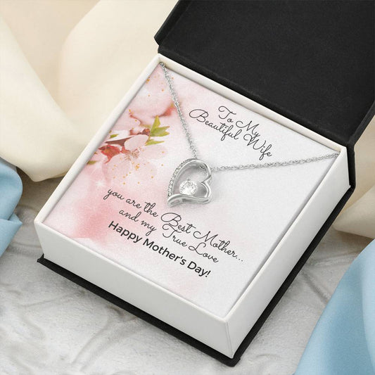 To My Beautiful Wife - Happy Mother's Day - Heart Necklace 14K White Gold Finish Or 18K Yellow Gold Finish - Made In U.S.A.???? Forever Love Necklace