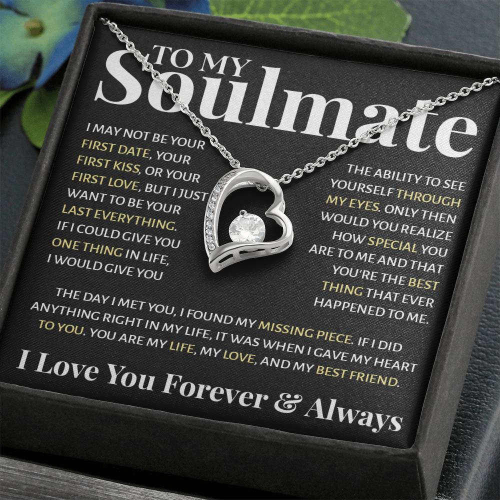 To My Soulmate - If I Could Give You One Thing In Life, I Would Give You Forever Love Forever Love Necklace