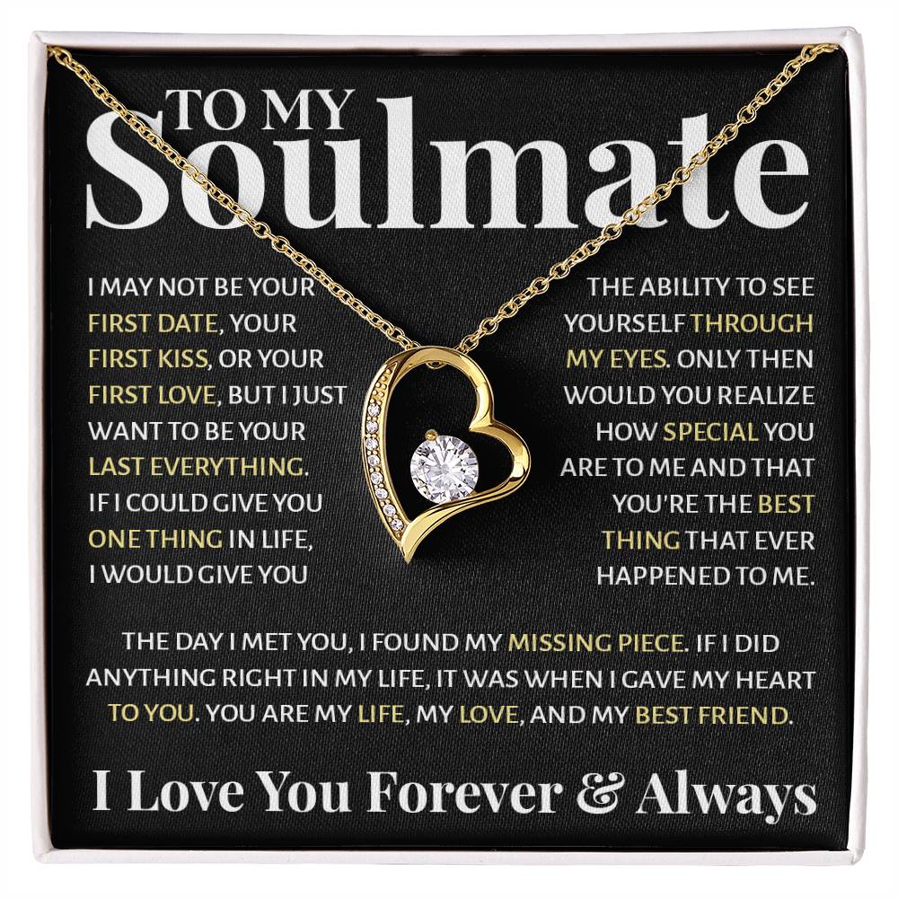 To My Soulmate - If I Could Give You One Thing In Life, I Would Give You Forever Love Forever Love Necklace