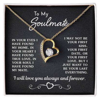 Gift For Soulmate - Your Last Everything Forever Love Necklace
