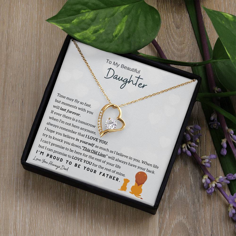 To My Beautiful Daughter, Moments With You Will Last Forever Forever Love Necklace