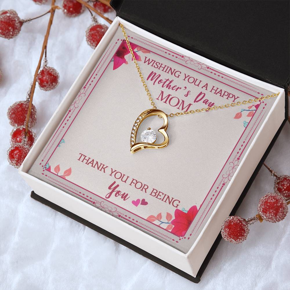 Wishing You A Happy Mother's Day Mom Thank You For Being You Forever Love Necklace