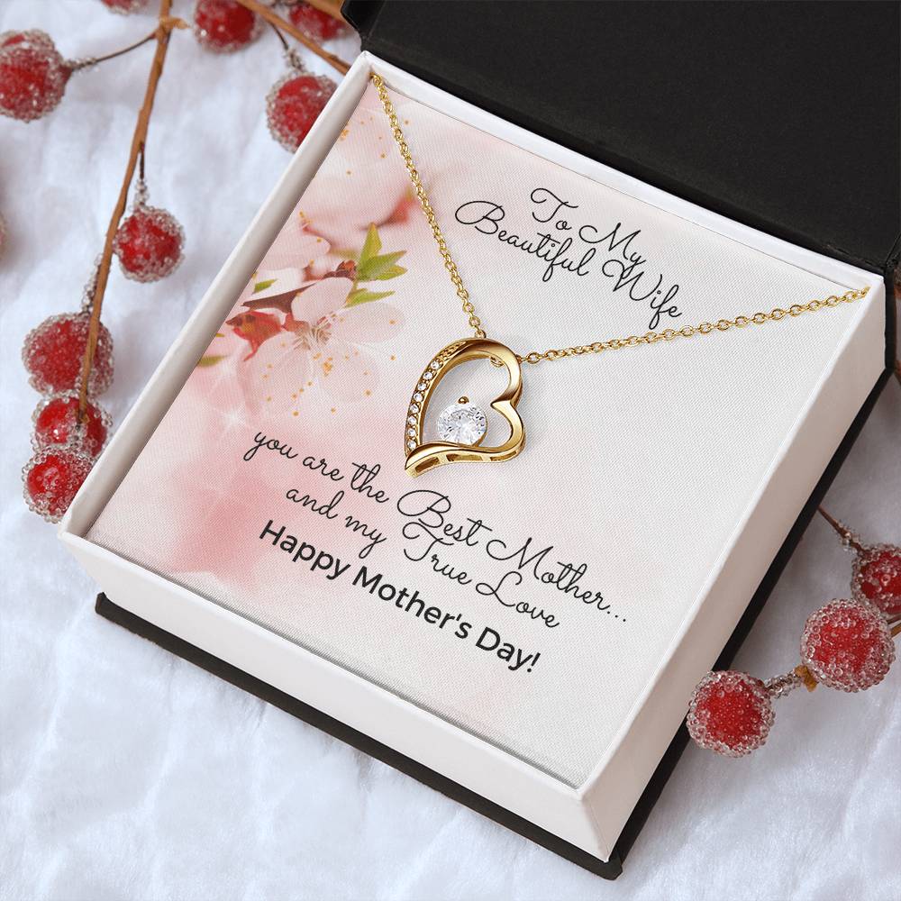To My Beautiful Wife - Happy Mother's Day - Heart Necklace 14K White Gold Finish Or 18K Yellow Gold Finish - Made In U.S.A.???? Forever Love Necklace