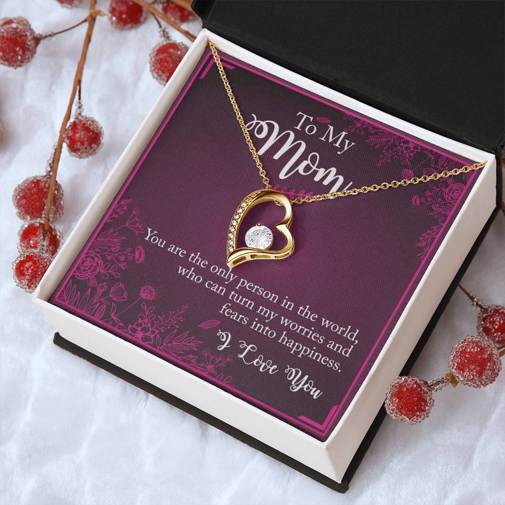 To My Mom You The Only Person In The World Forever Love Necklace