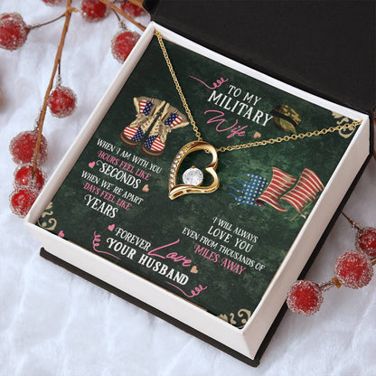 To My Military Wife - I Will Always Love You Even From Thousands Of Miles Away - Army Wife Military Wife Necklace To My Wife Forever Love Necklace