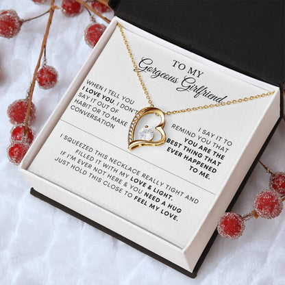 To My Gorgeous Girlfriend I Squeezed This Necklace Really Tight Forever Love Necklace