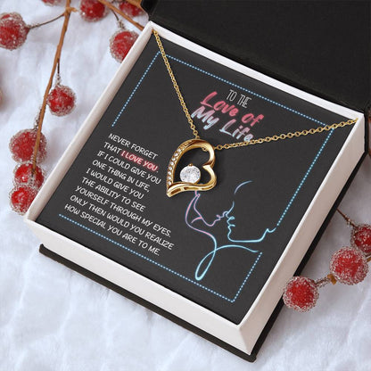 To The Love Of My Life Heart Necklace 1 Forever Love Necklace