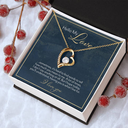 Hello My Love – Having You Is What I Live For – Necklace Forever Love Necklace