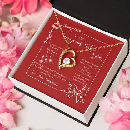 To My Gorgeous Wife Home Necklace 1 Forever Love Necklace
