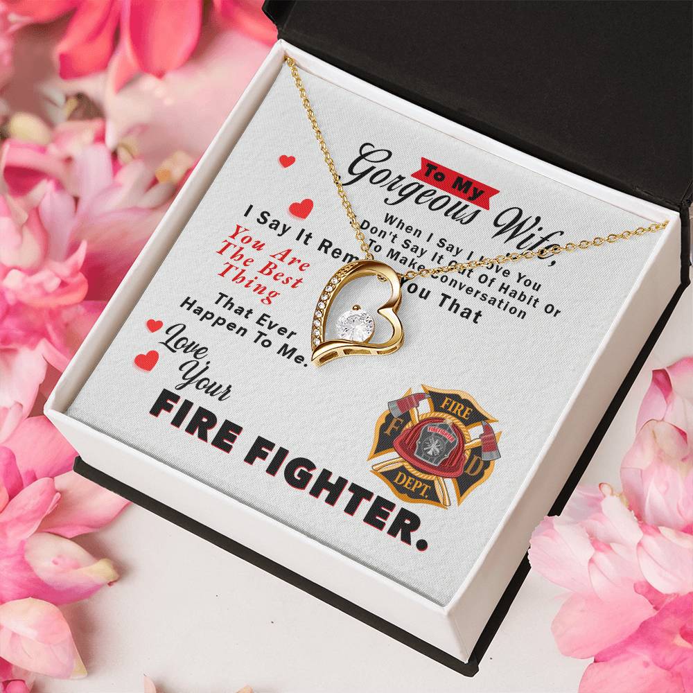 To My Gorgeous Wife Necklace - Love Your Fire Fighter - To My Firefighter Wife - Gift For Firefighter Wife Necklace - Thoughtful Gift For Fire Wife Forever Love Necklace