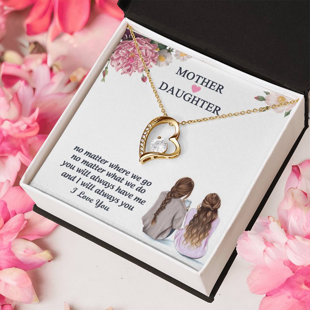 You Will Always Have Me And I Will Always You Mother Gift Necklace 1 Forever Love Necklace