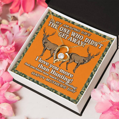 Hunting Lover Gifts The One Who Didn't Get Away! I Love You More Than Hunting Birthday Gift For Wife Gift For Wife Birthday Forever Love Necklace