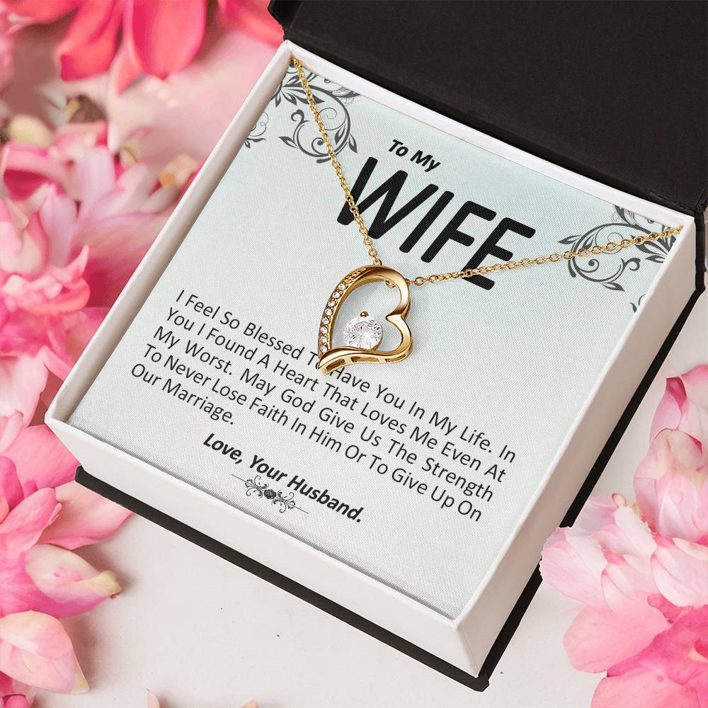 I Feel So Blessed To Have You In My Life - Wife Gift From Husband Forever Love Necklace
