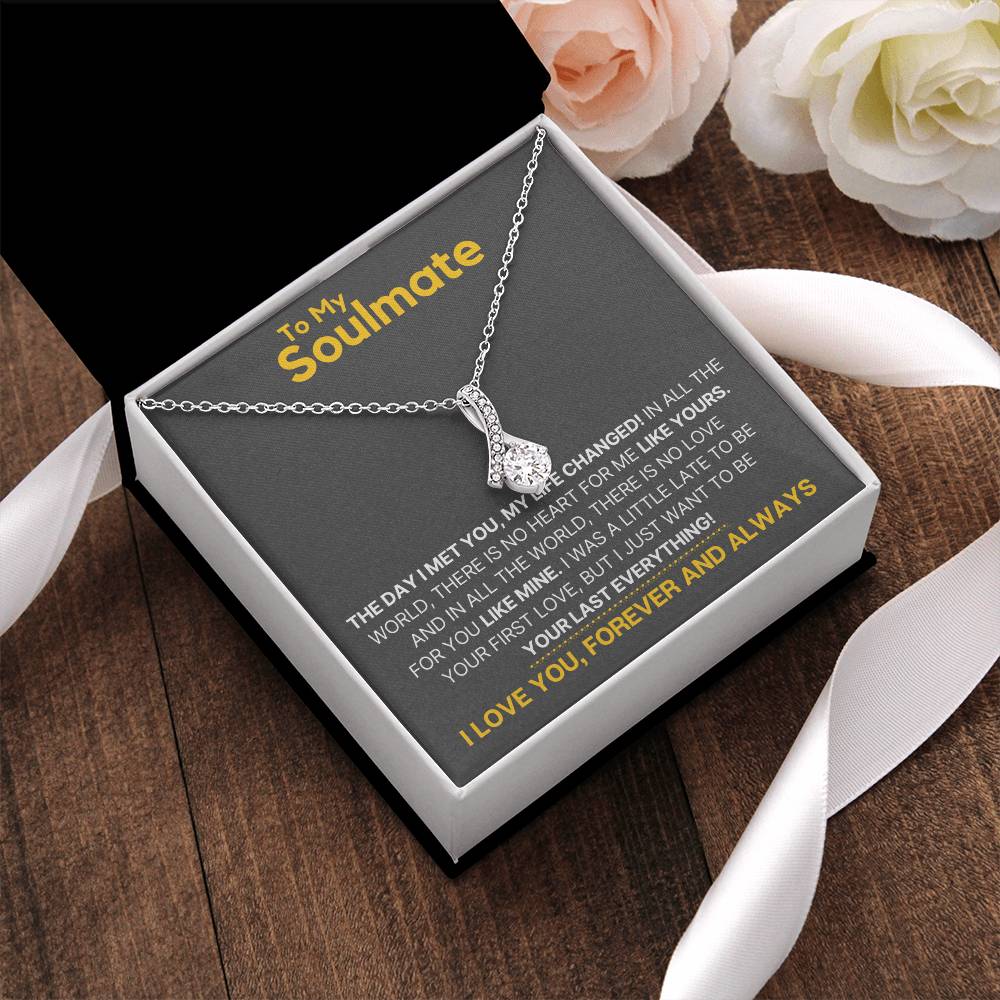 To My Soulmate My Heart Is Yours! - Gift Necklace Alluring Beauty Necklace