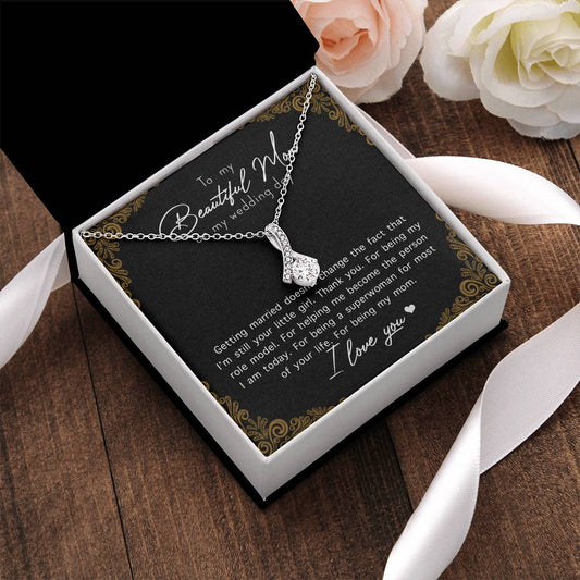 To My Beautiful Mom On My Wedding Day Alluring Beauty Necklace Alluring Beauty Necklace