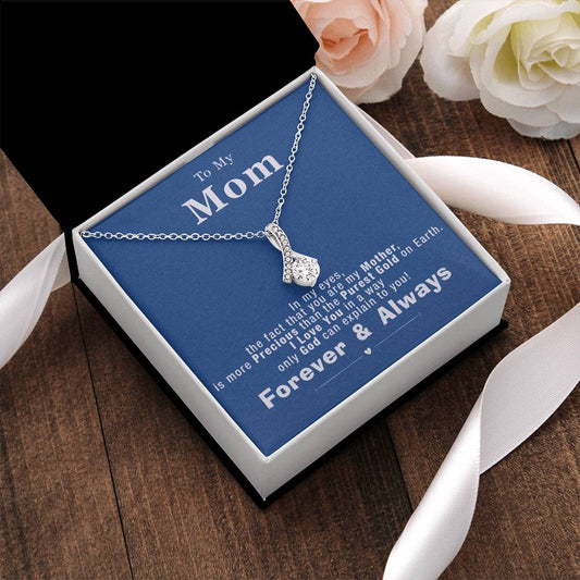 To My Mom - More Precious Than The Purest Gold - Necklace Alluring Beauty Necklace