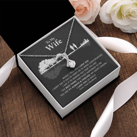 My Wife - My Always & Forever - Necklace 1  Alluring Beauty Necklace