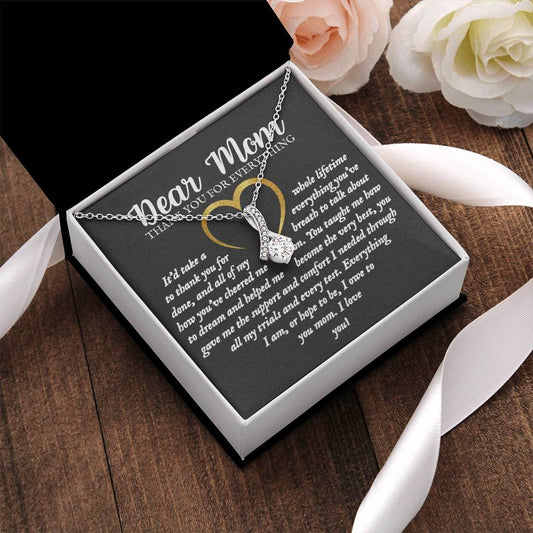 Thank You For Everything Mom - Heart Poem For Mom Alluring Beauty Necklace