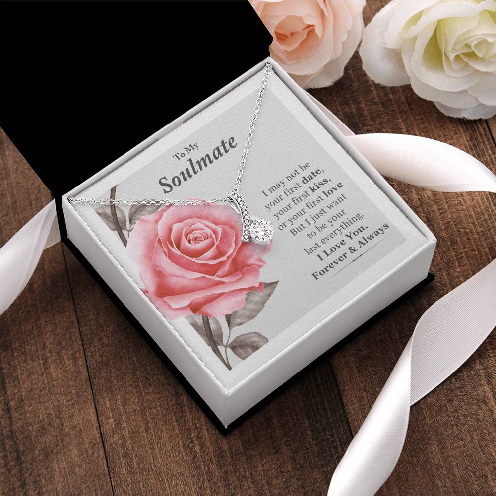 My Soulmate My Last Everything- Necklace Alluring Beauty Necklace