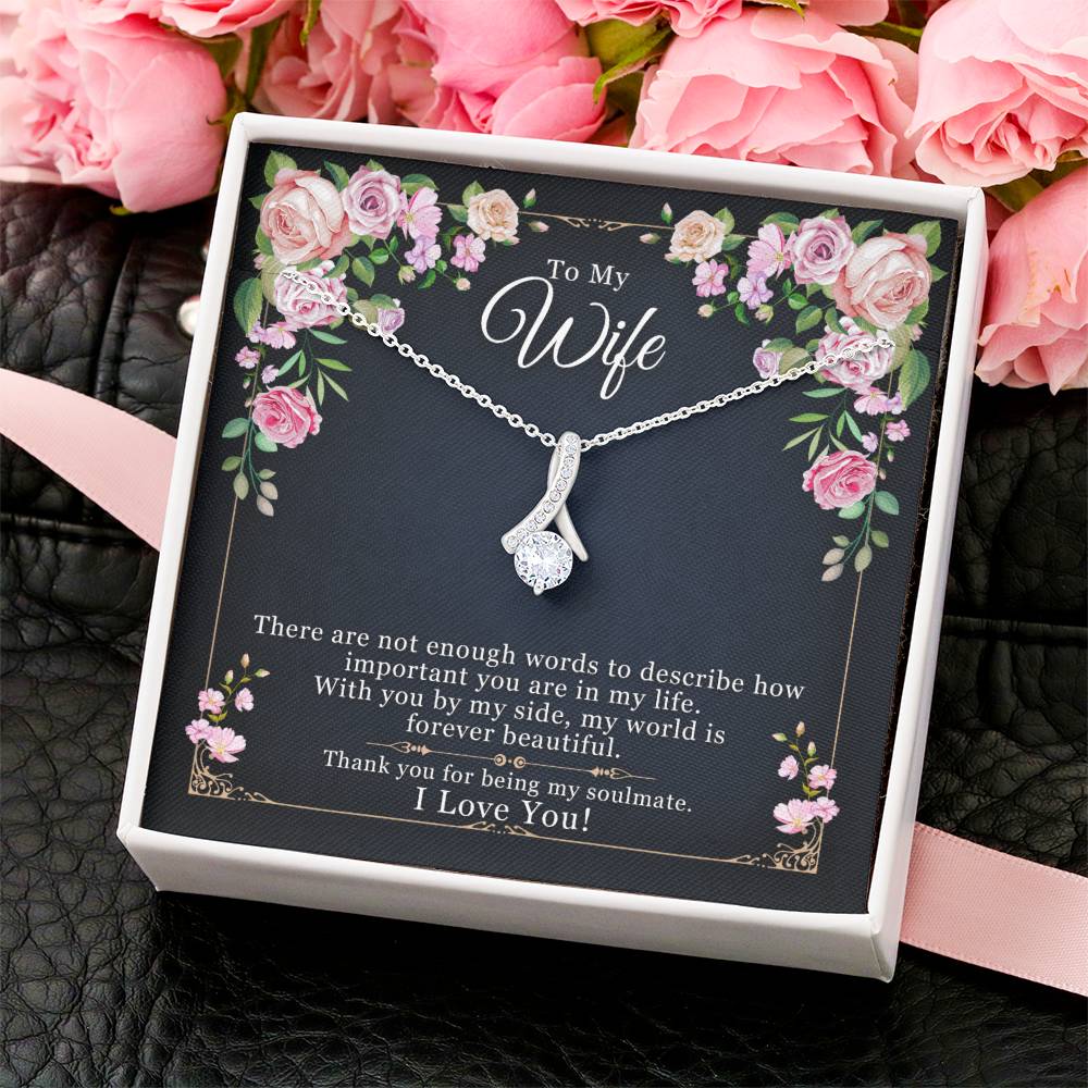 To My Wife - With You My World Is Beautiful Alluring Beauty Necklace